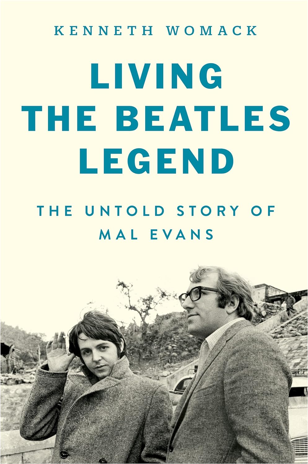 Living the Beatles Legend: The Untold Story of Mal Evans