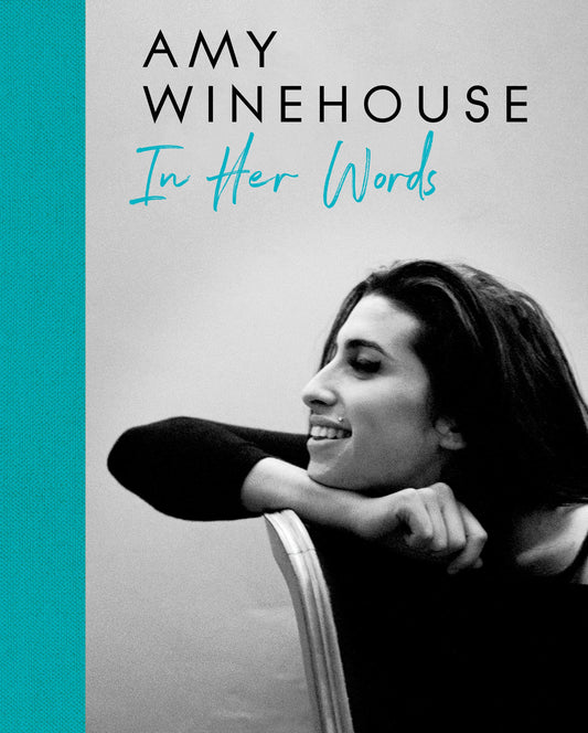 Amy Winehouse: In Her Words