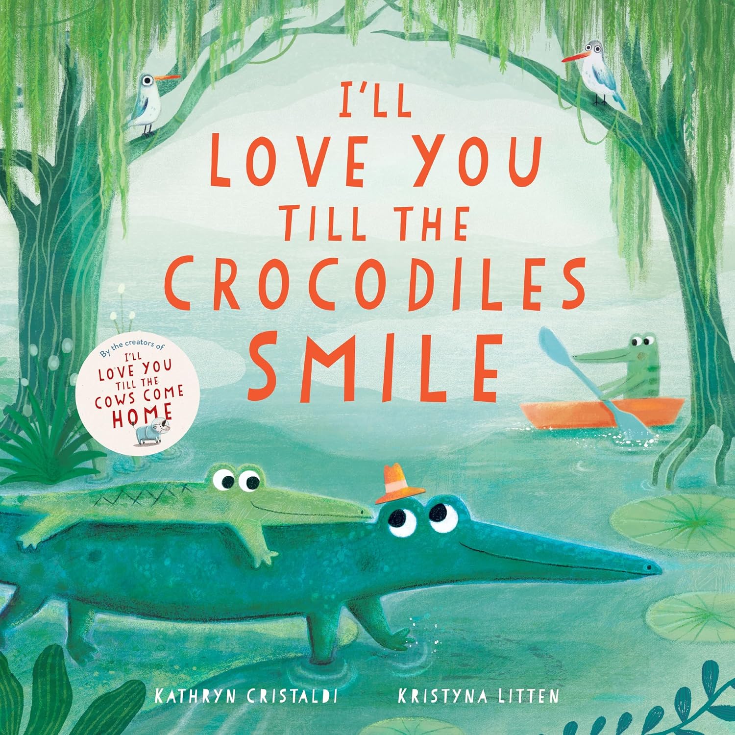 I'll Love You Till the Crocodiles Smile