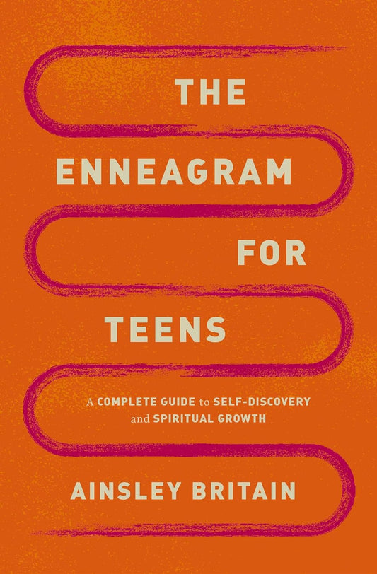 The Enneagram for Teens: A Complete Guide to Self-Discovery and Spiritual Growth