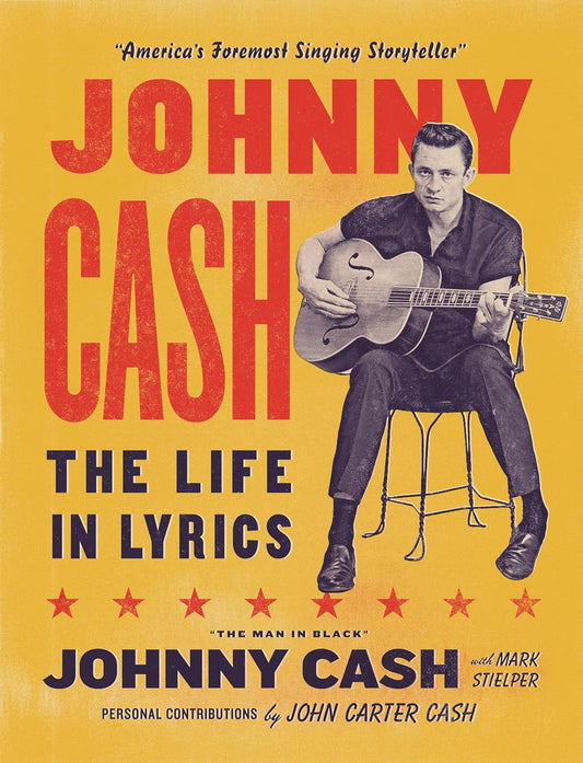 Johnny Cash: The Life in Lyrics