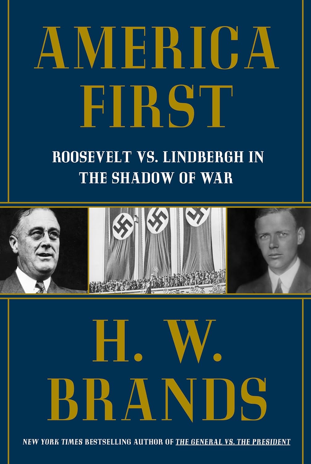 America First: Roosevelt vs. Lindbergh in the Shadow of War