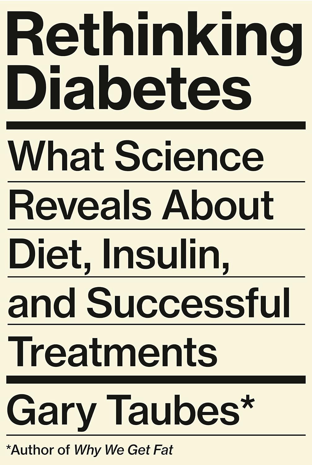 Rethinking Diabetes: What Science Reveals about Diet, Insulin, and Successful Treatments