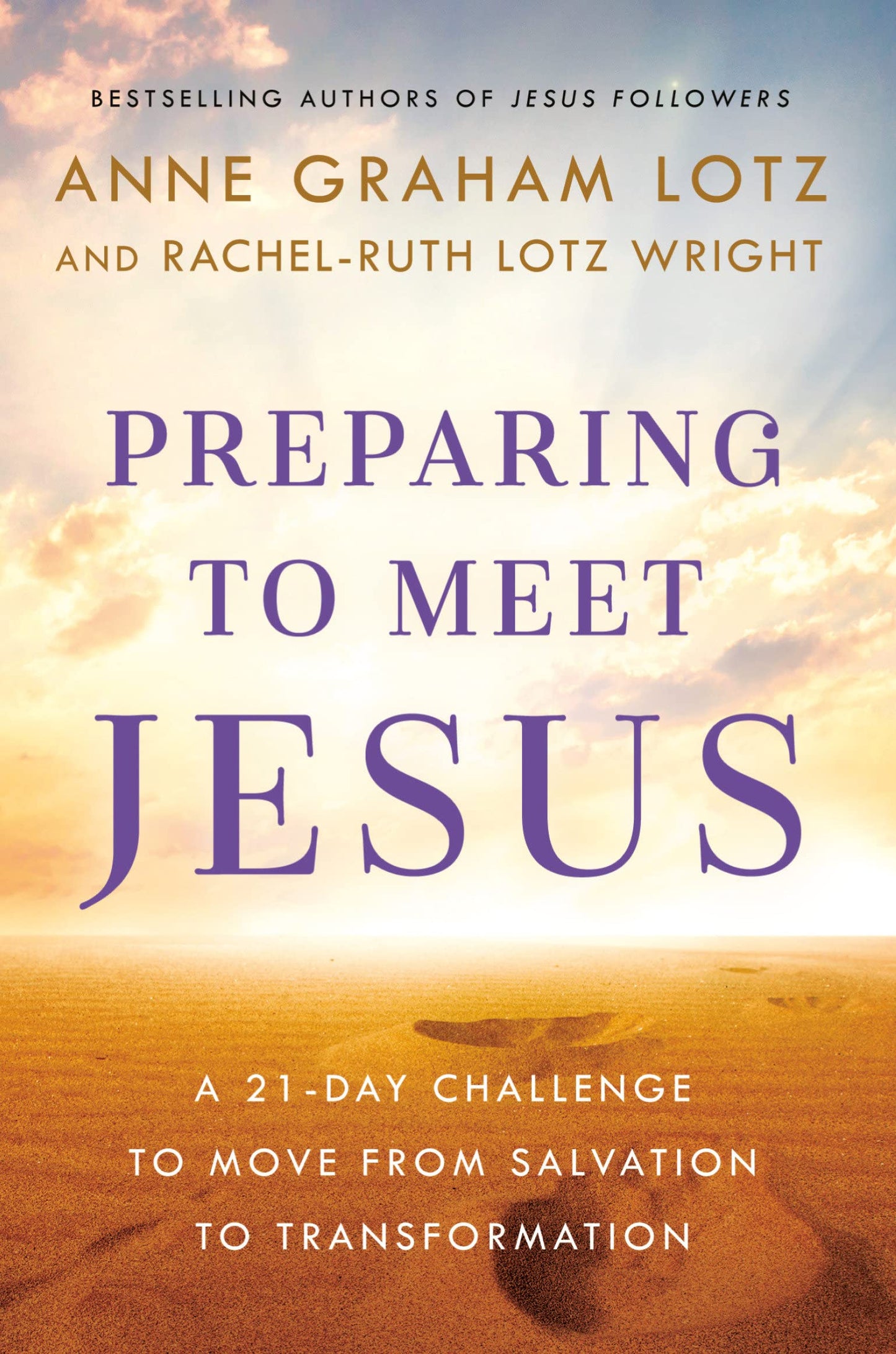 Preparing to Meet Jesus: A 21-Day Challenge to Move from Salvation to Transformation