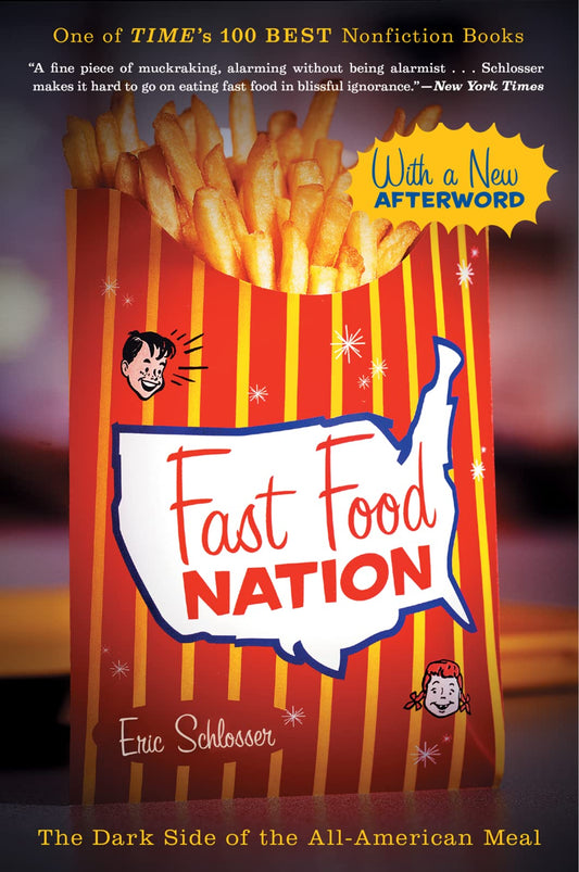 Fast Food Nation: The Dark Side of the All-American Meal (Revised)