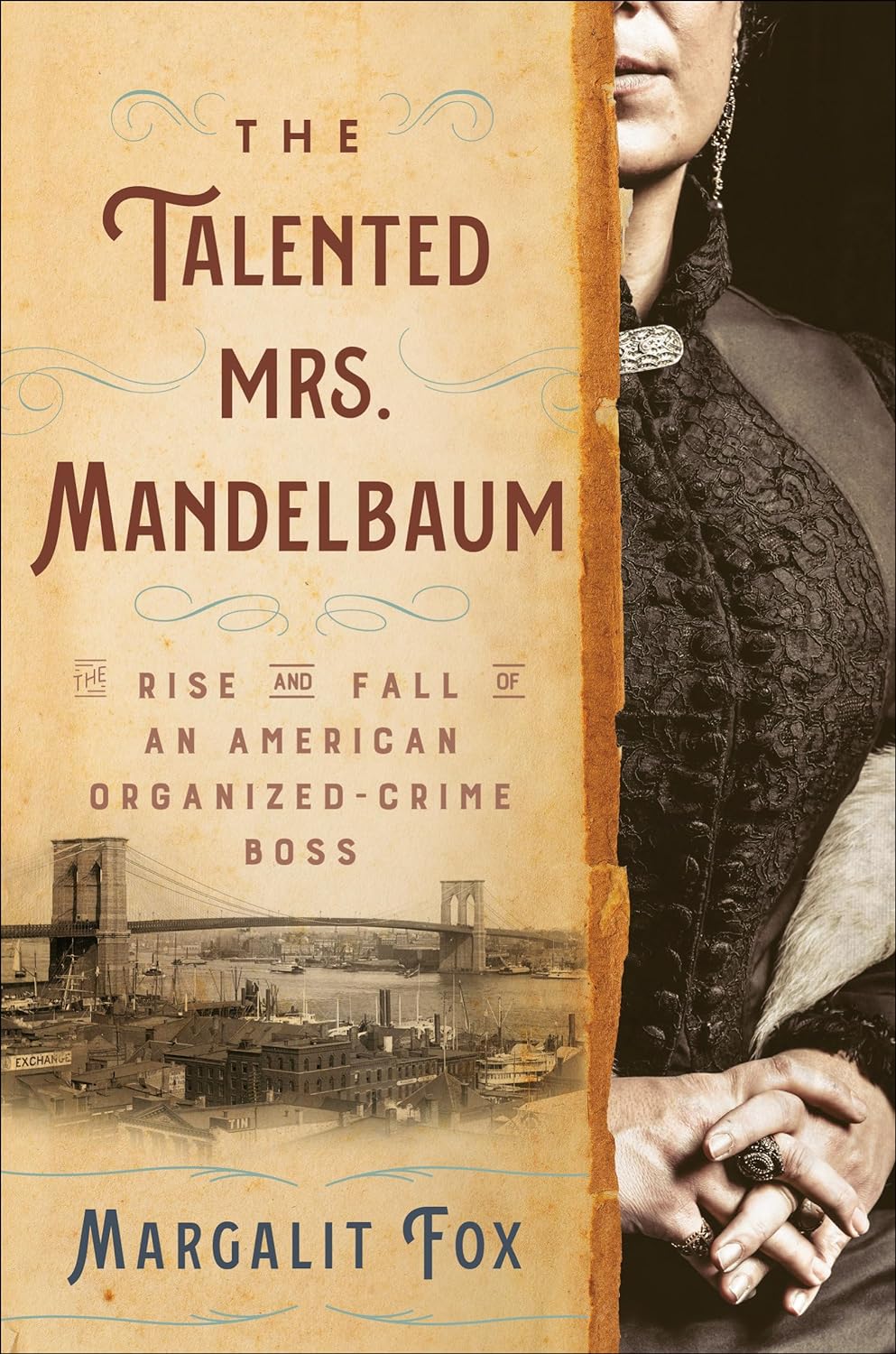 The Talented Mrs. Mandelbaum: The Rise and Fall of an American Organized-Crime Boss