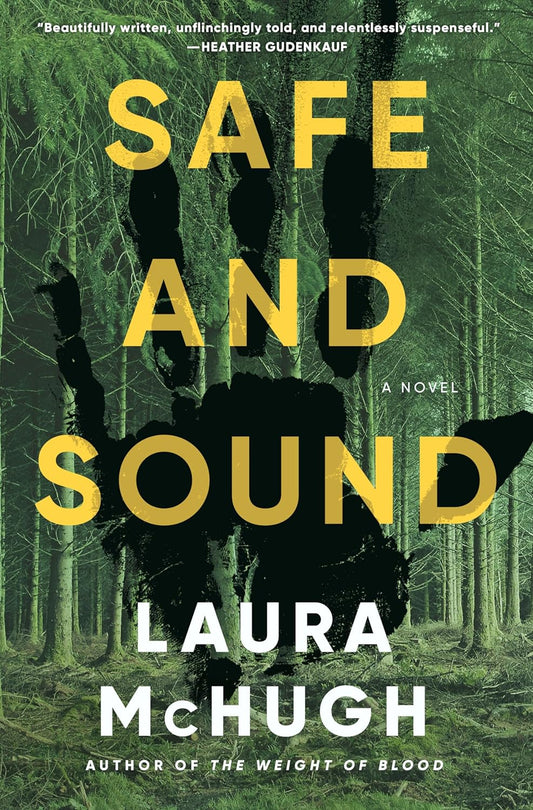 Safe and Sound: A Novel