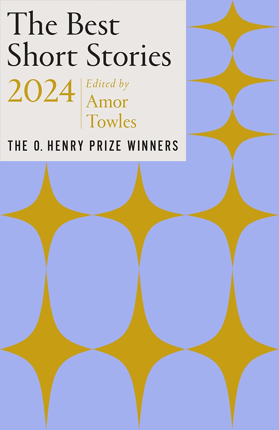 The Best Short Stories 2024: The O. Henry Prize Winners