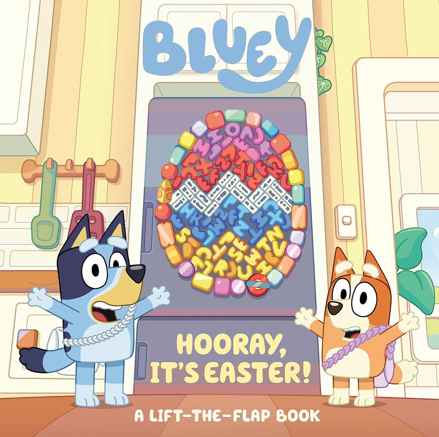 Bluey: Hooray, It's Easter!: A Lift-The-Flap Book