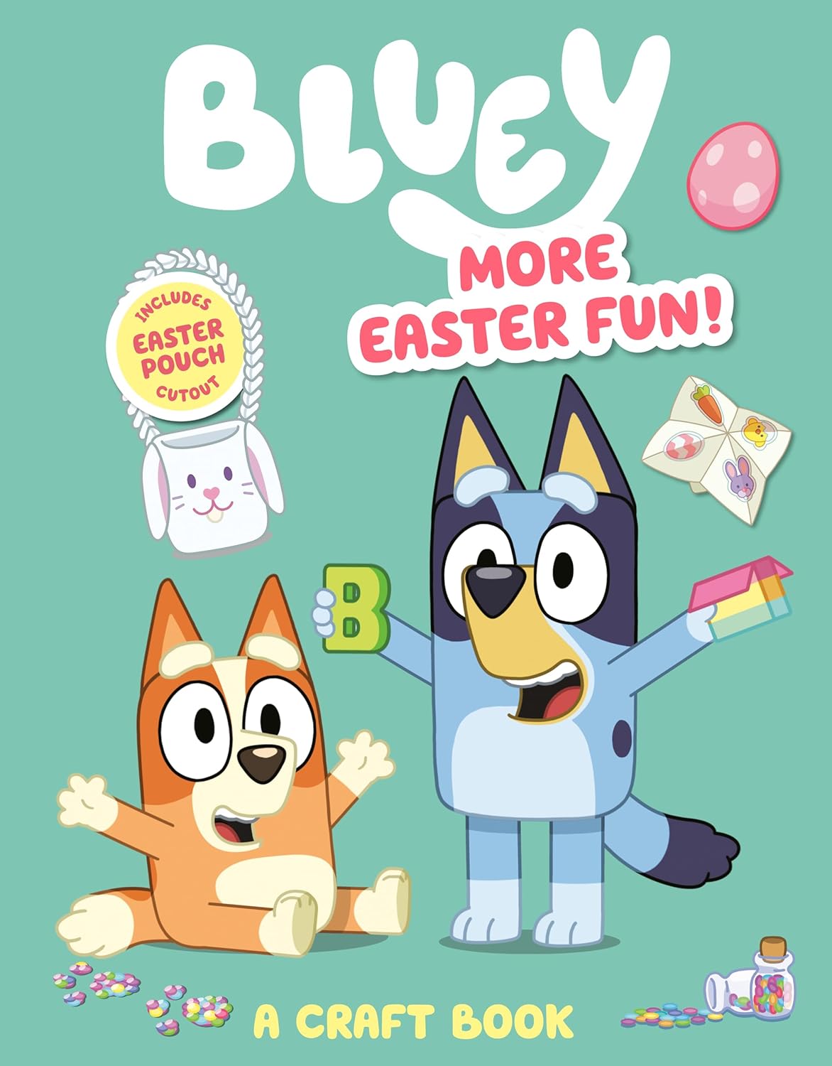 Bluey: More Easter Fun!: A Craft Book: Includes Easter Pouch Cutout - Pre-Order