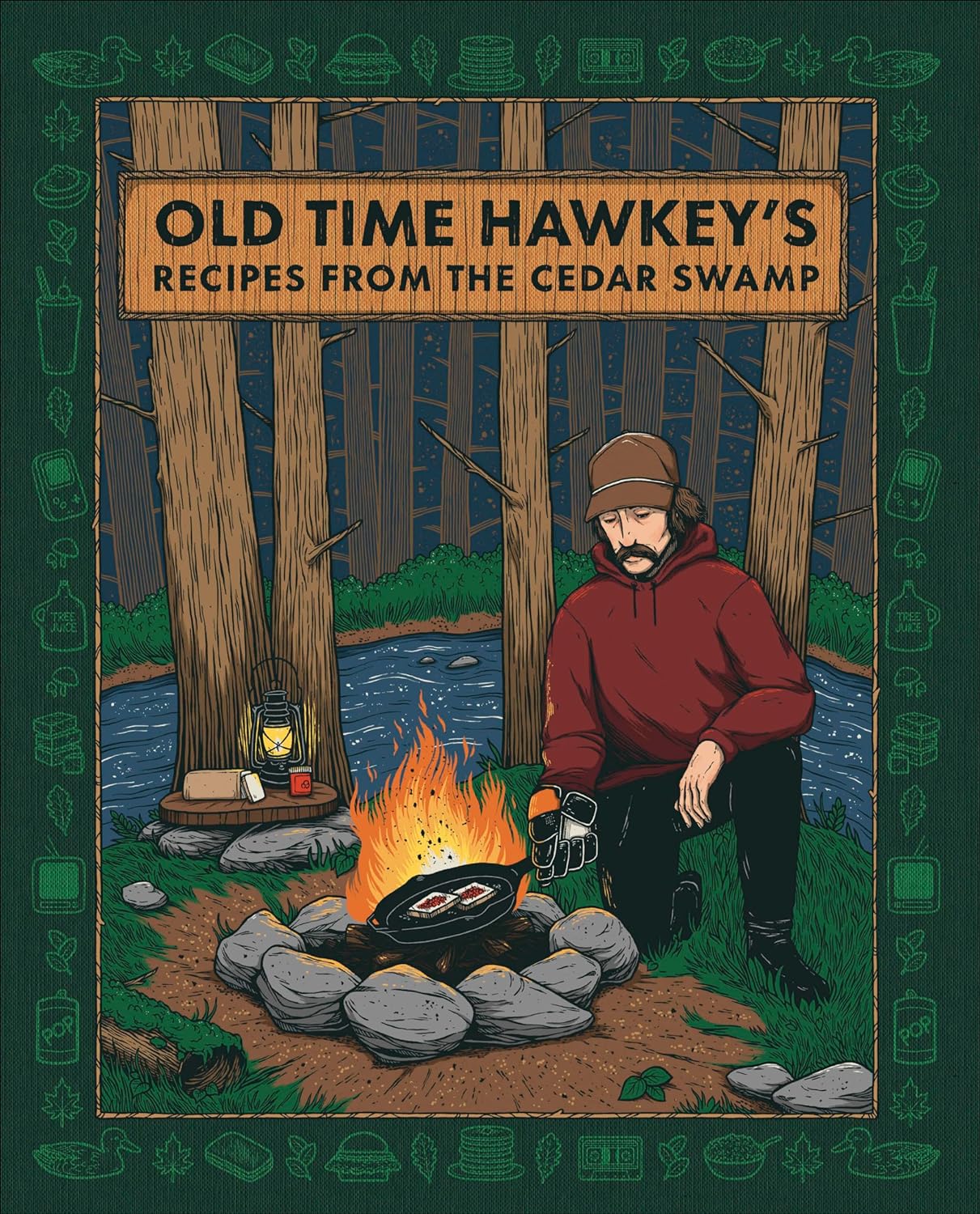 Old Time Hawkey's Recipes from the Cedar Swamp: A Cookbook