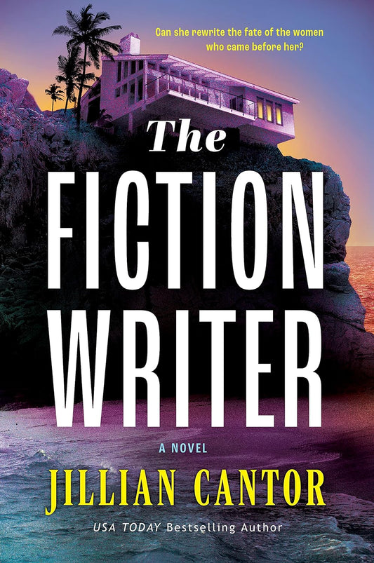 The Fiction Writer: A Novel