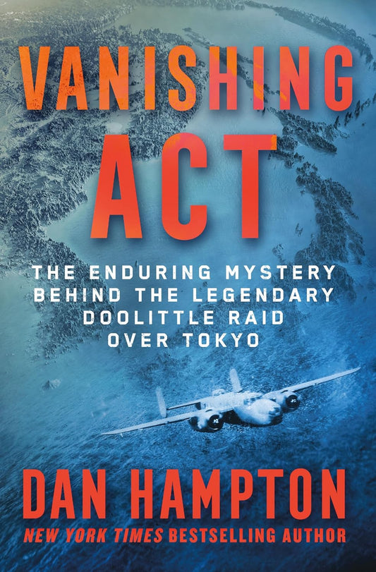 Vanishing ACT: The Enduring Mystery Behind the Legendary Doolittle Raid Over Tokyo