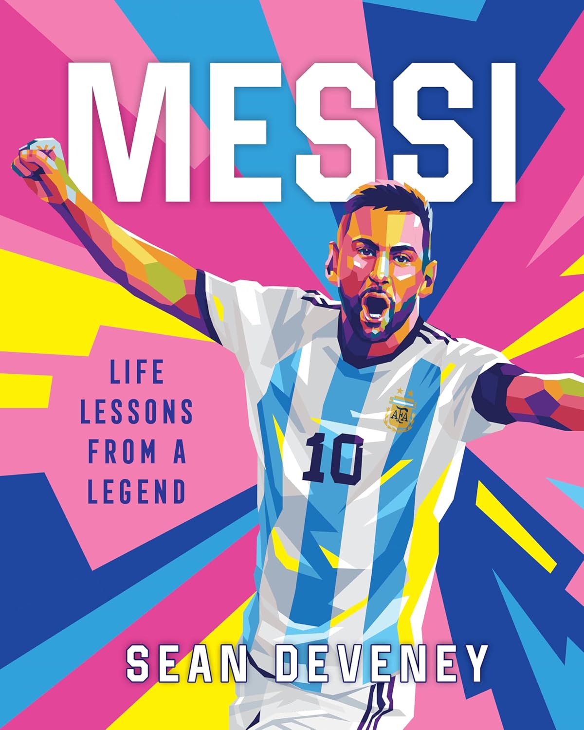 Messi: Life Lessons from a Legend - Pre-Order