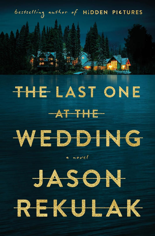 The Last One at the Wedding: A Novel