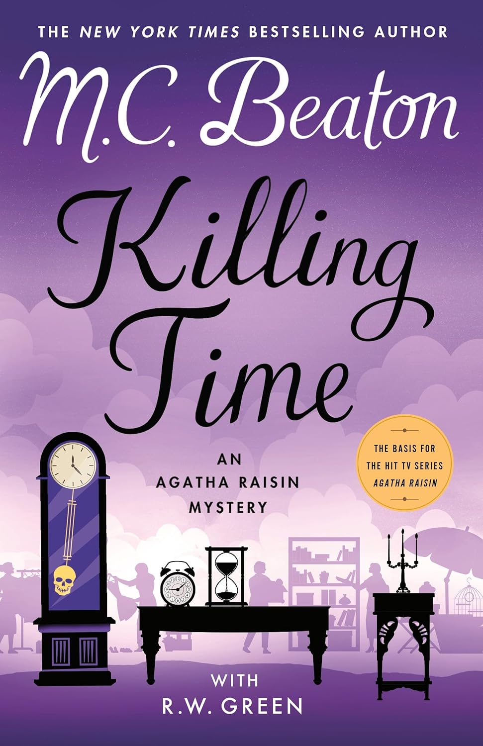 Killing Time: An Agatha Raisin Mystery