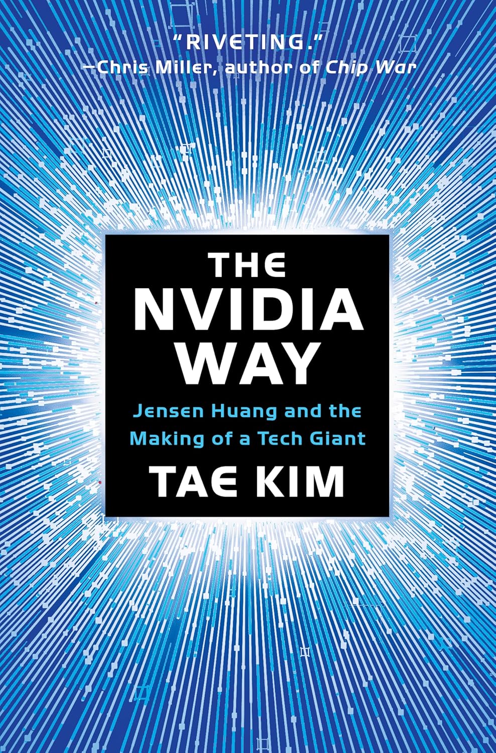 The Nvidia Way: Jensen Huang and the Making of a Tech Giant