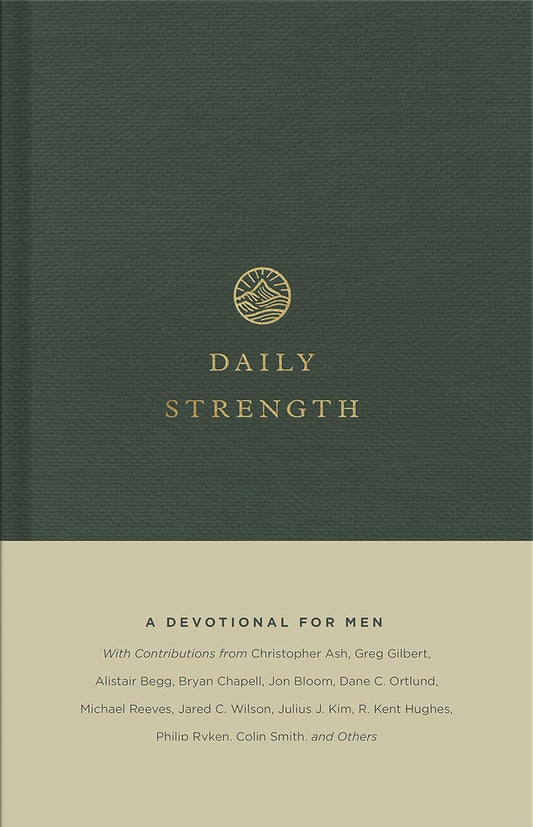 Daily Strength : A Devotional for Men