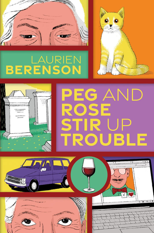 Peg and Rose Stir Up Trouble (Senior Sleuths Mystery)