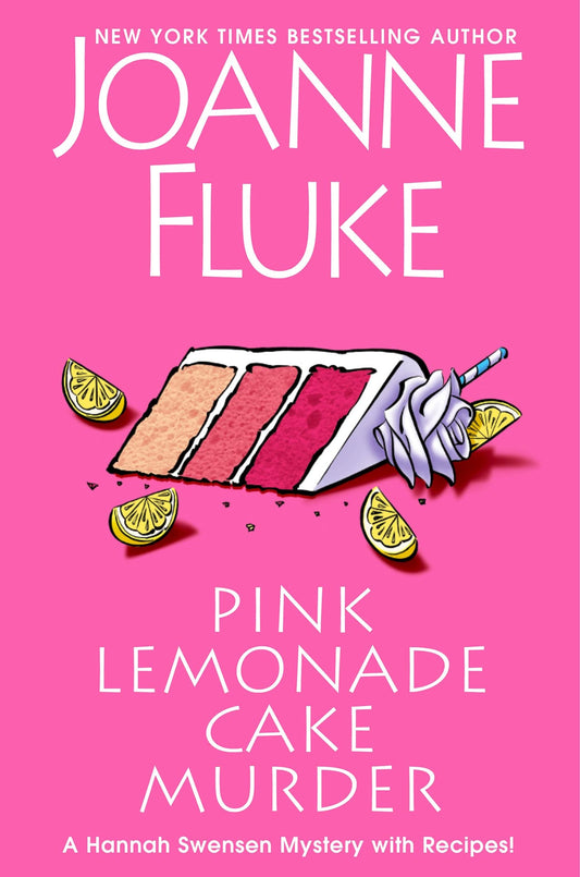 Pink Lemonade Cake Murder: A Delightful & Irresistible Culinary Cozy Mystery with Recipes