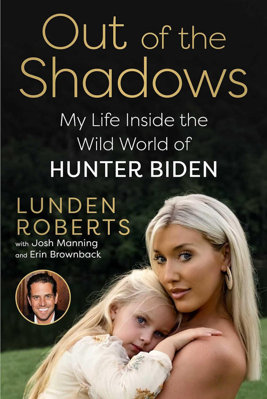 Out of the Shadows: My Life Inside the Wild World of Hunter Biden