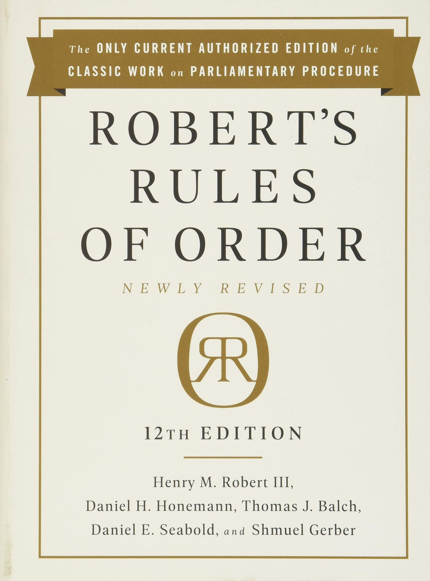 Robert's Rules of Order Newly Revised, 12th Edition (Revised)