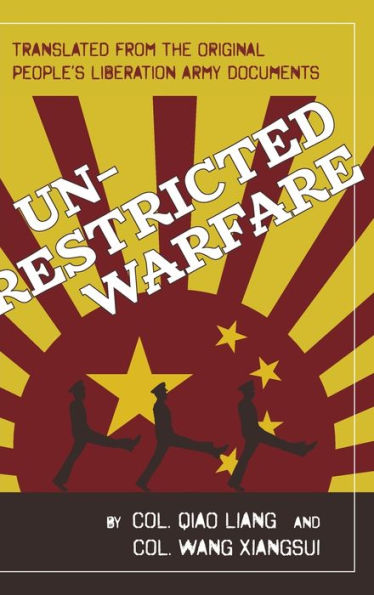 Unrestricted Warfare: China's Master Plan to Destroy America