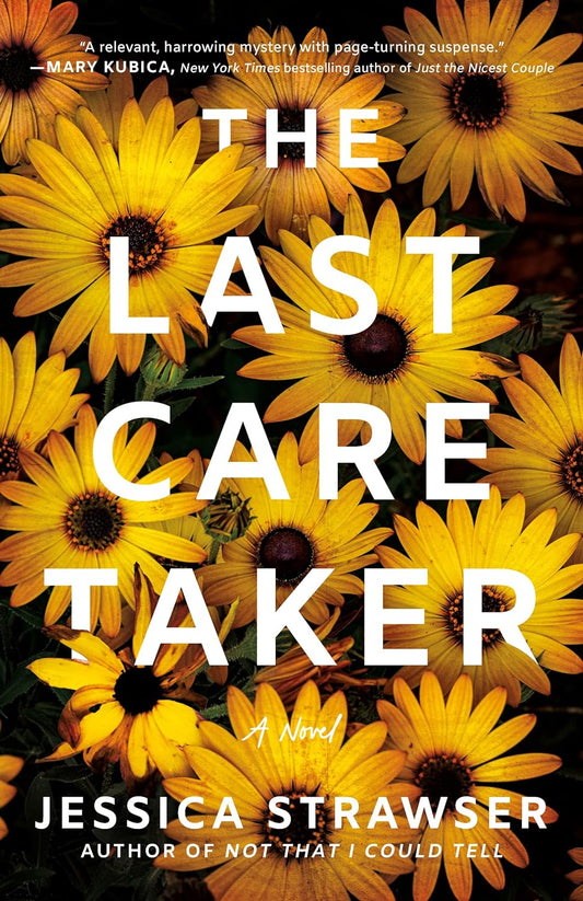 The Last Caretaker: A Novel