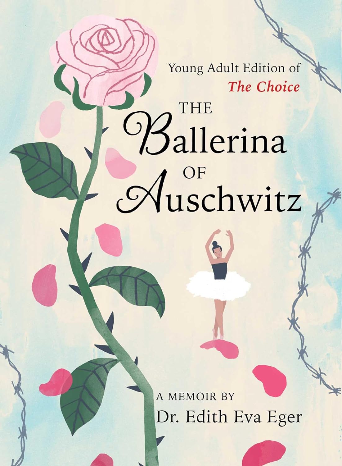 The Ballerina of Auschwitz: Young Adult Edition of the Choice