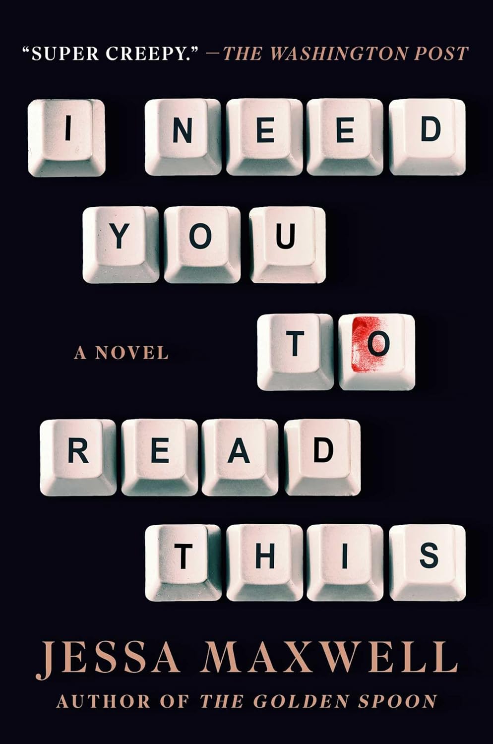 I Need You to Read This: A Novel