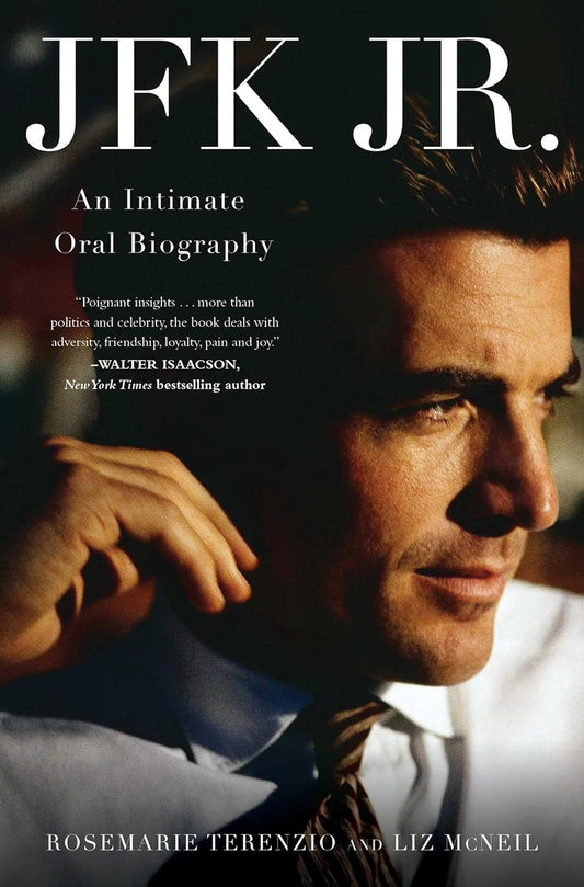 JFK Jr.: An Intimate Oral Biography