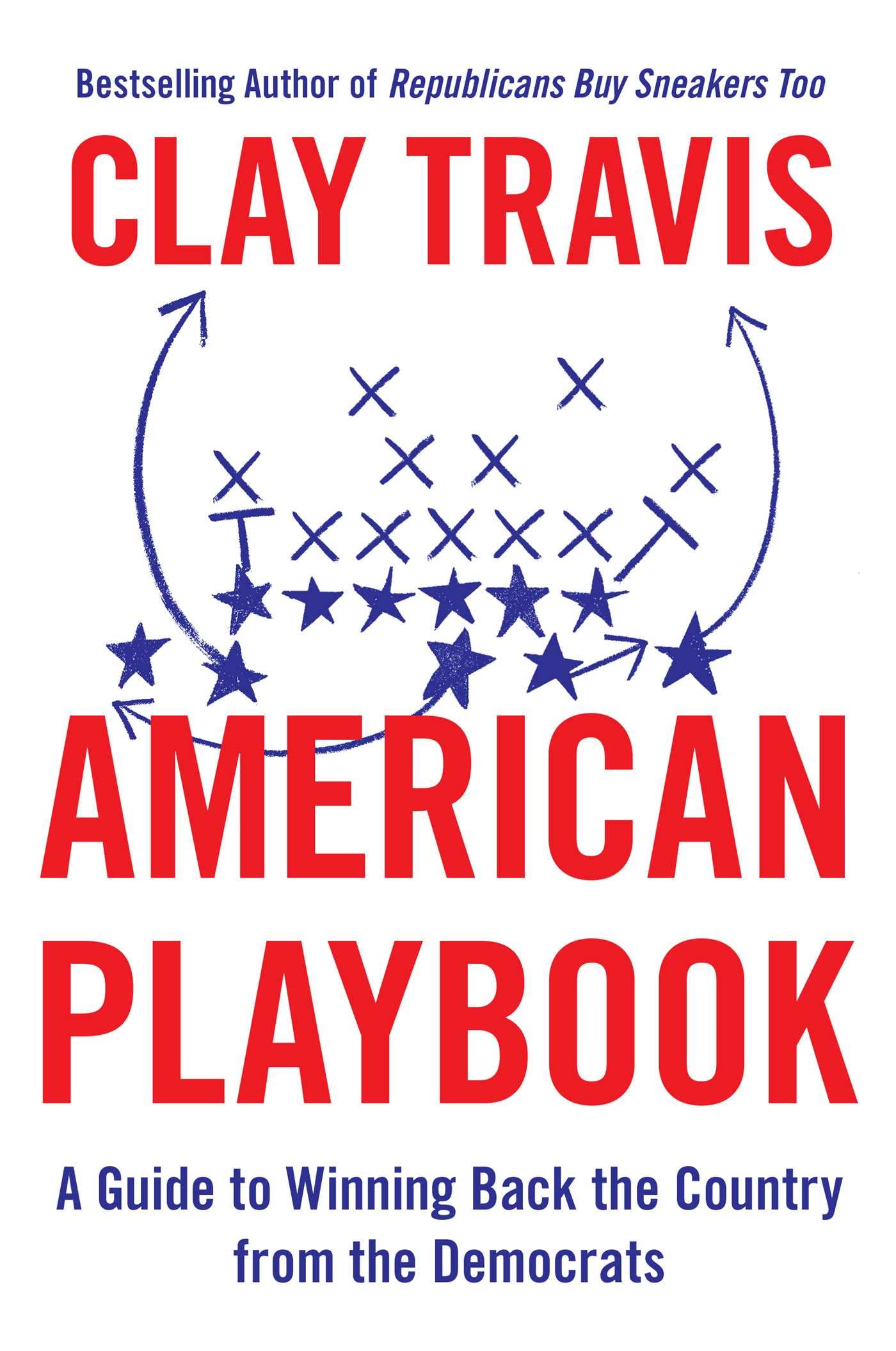 American Playbook: A Guide to Winning Back the Country from the Democrats