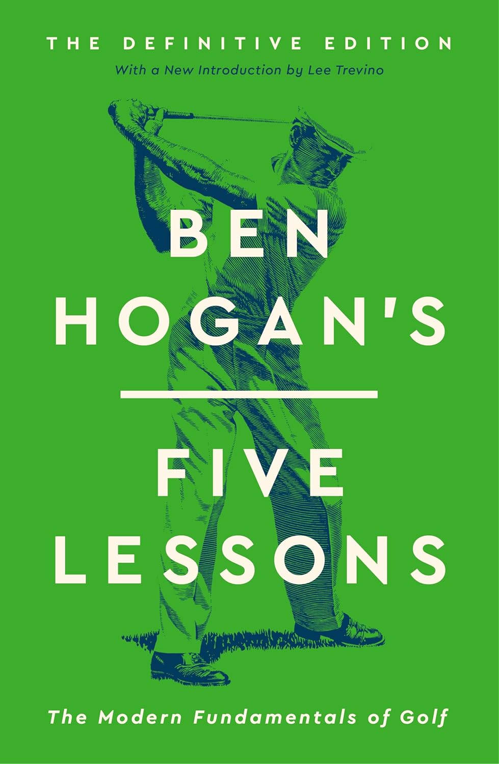 Ben Hogan's Five Lessons: The Modern Fundamentals of Golf - Pre-Order