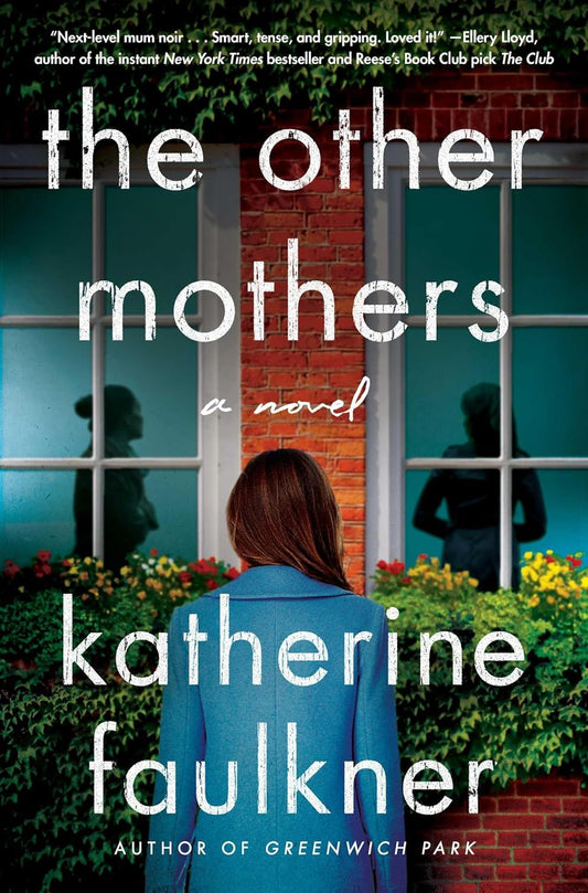 The Other Mothers: A Novel