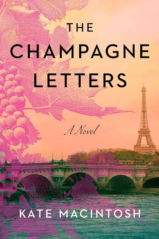 The Champagne Letters: A Novel