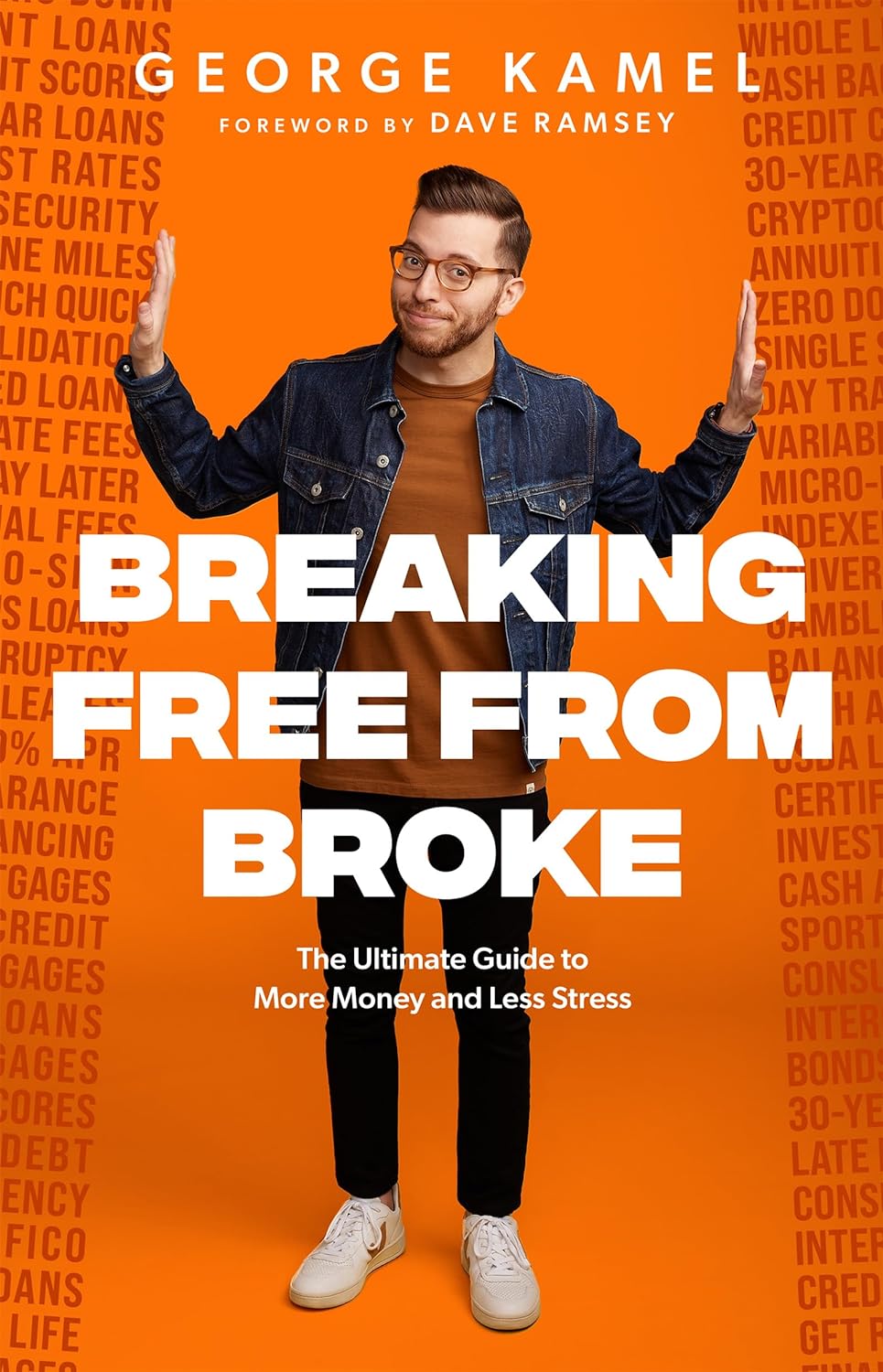 Breaking Free from Broke: The Ultimate Guide to More Money and Less Stress