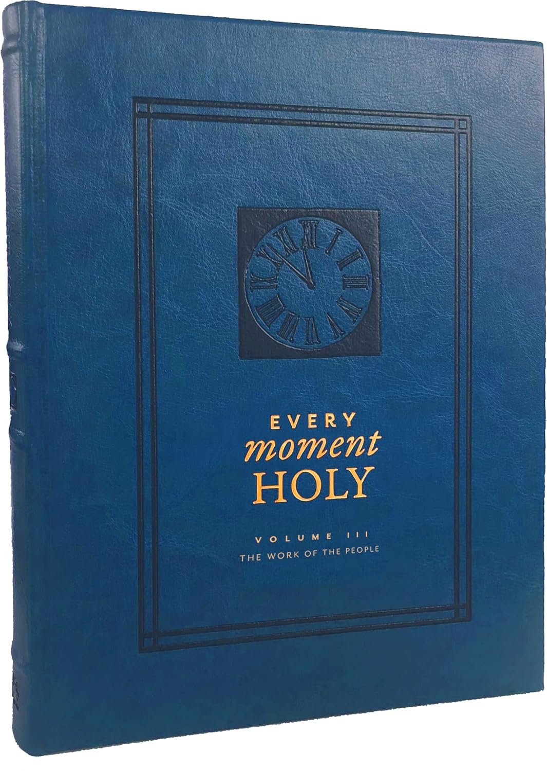 Every Moment Holy, Volume III: The Work of the People