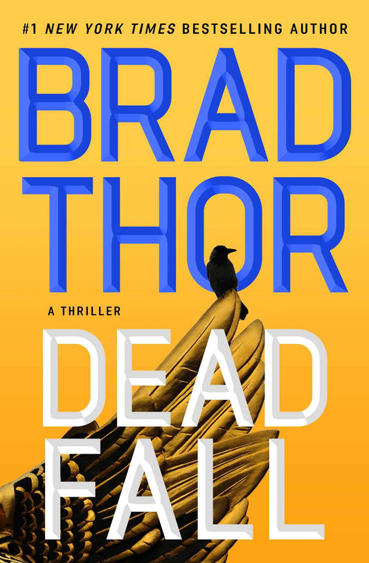 Dead Fall: A Thriller (Scot Harvath #22)