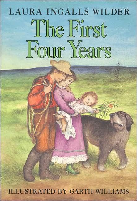 The First Four Years (Little House Series: Classic Stories #9) - Backorder