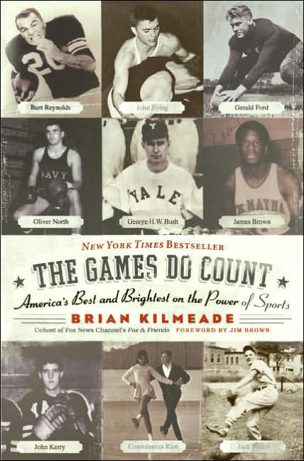 The Games Do Count: America's Best and Brightest on the Power of Sports