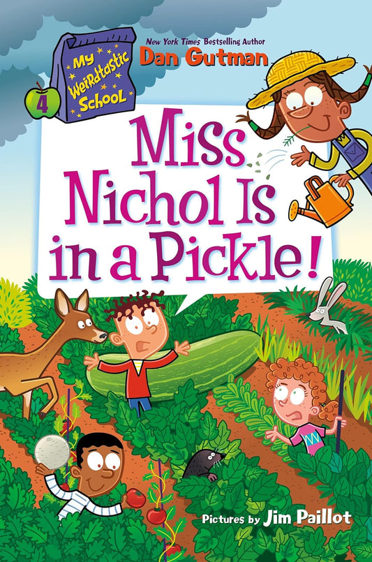 My Weirdtastic School #4: Miss Nichol Is in a Pickle!