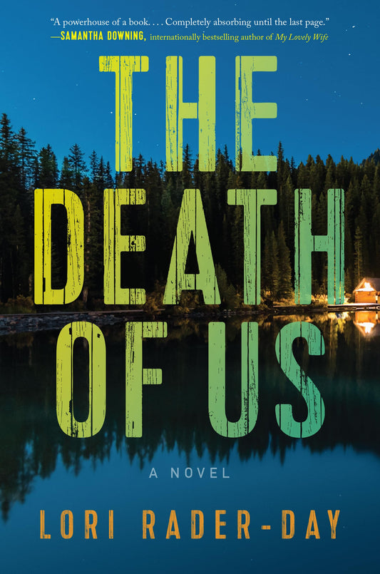 The Death of Us: A Novel