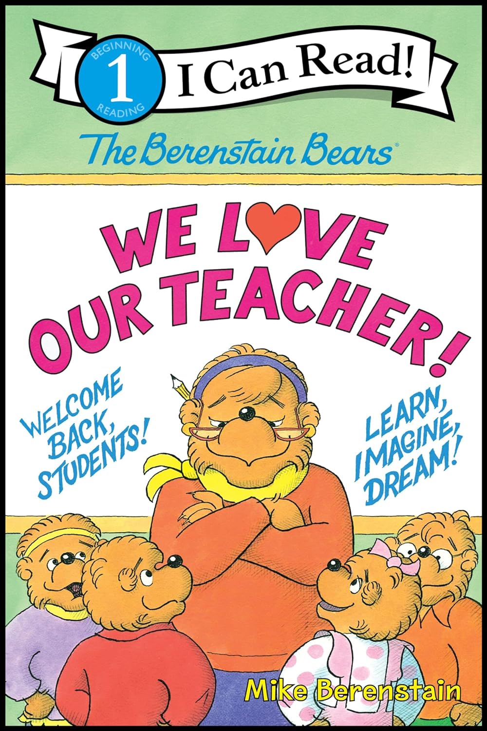 The Berenstain Bears: We Love Our Teacher!