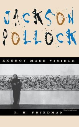 Jackson Pollock: Energy Made Visible