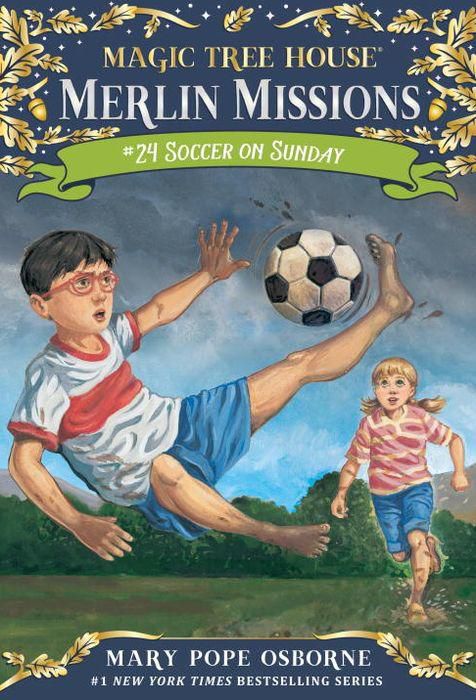 Soccer on Sunday (Magic Tree House Merlin Mission Series #24)