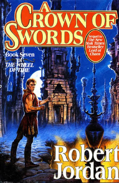 A Crown of Swords (The Wheel of Time Series #7)