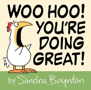 Woo Hoo! You're Doing Great!