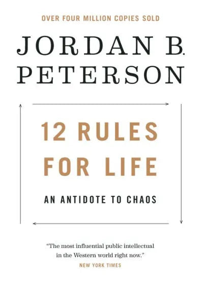 12 Rules for Life: An Antidote to Chaos