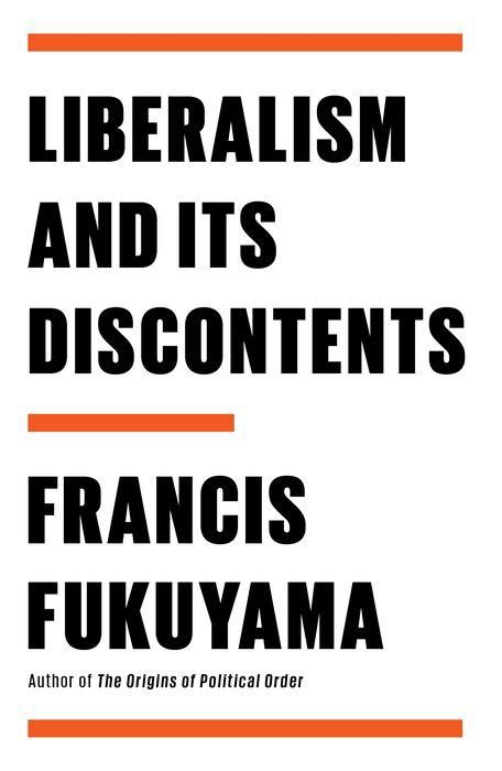 Liberalism and Its Discontents