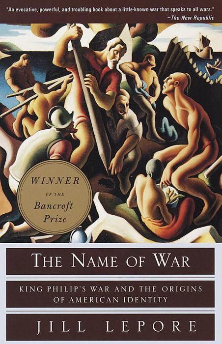 The Name of War: King Philip's War and the Origins of American Identity